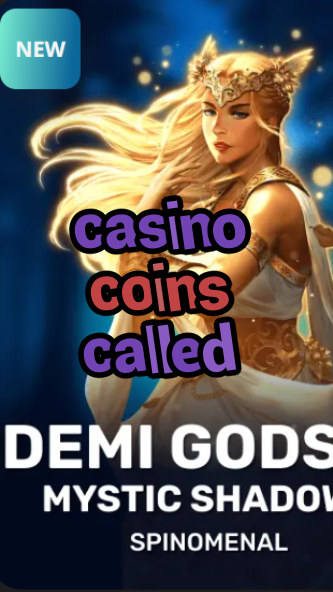 casino coins called-trdjkmsxjksdss.com