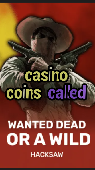casino coins called-trdjkmsxjksdss.com