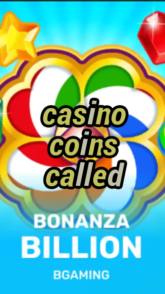 casino coins called-trdjkmsxjksdss.com